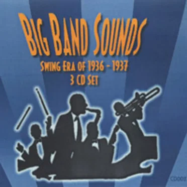 Big Band Sounds: Swing Era 1936-1937 by Various Artists - album cover