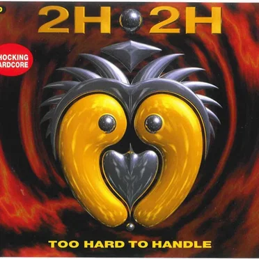 2H 2H Too Hard to Handle by Various Artists - album cover