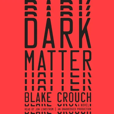 Dark Matter by Blake Crouch - album cover