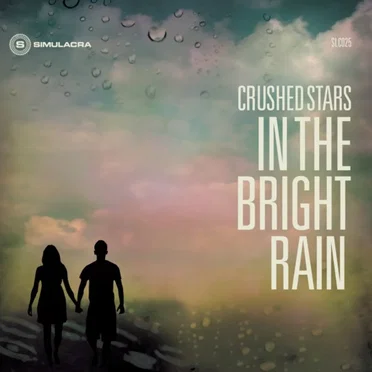 In the Bright Rain by Crushed Stars - album cover
