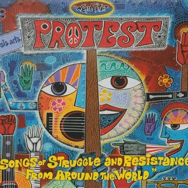 Protest: Songs of Struggle and Resistance From Around the World by Various Artists - album cover