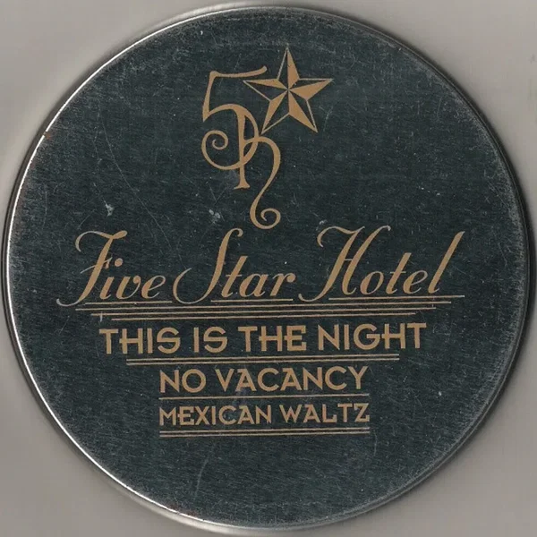 This Is The Night / No Vacancy / Mexican Waltz