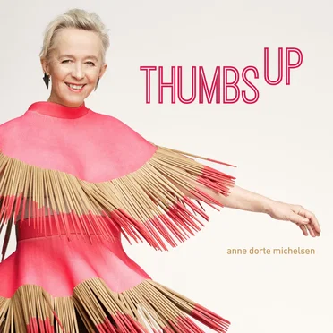 Thumbs Up by Anne Dorte Michelsen - album cover