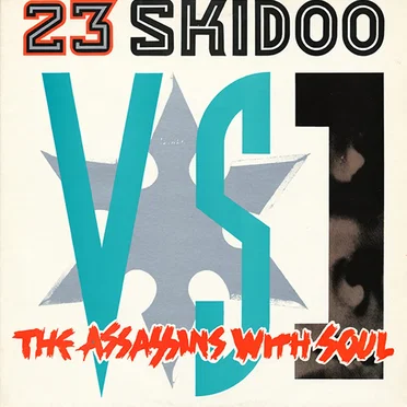 23 Skidoo vs. The Assassins With Soul