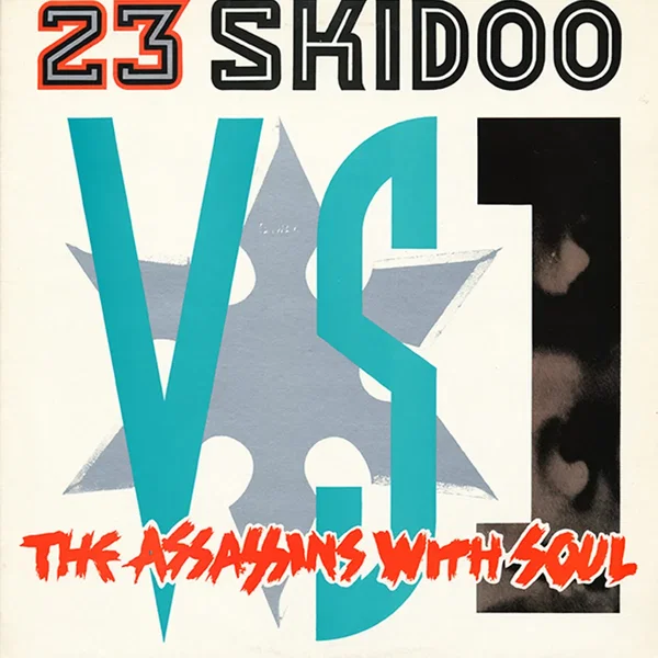 23 Skidoo vs. The Assassins With Soul