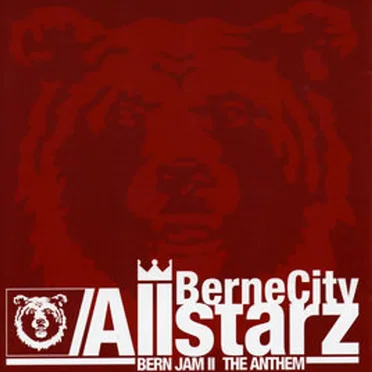 Berne City Allstarz, Bern Jam II: The Anthem by Various Artists - album cover