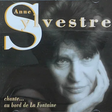 Anne Sylvestre chante … au bord de La Fontaine