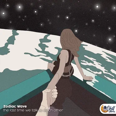 the last time we talk to each other by Zodiac Wave - album cover