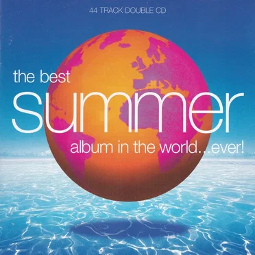 The Best Summer Album in the World… Ever! by Various Artists - album cover