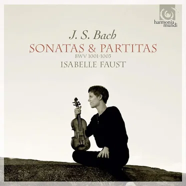 Sonatas & Partitas: BWV 1001–1003