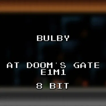 At Doom’s Gate E1M1 8 Bit (Doom)