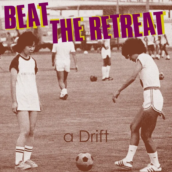 Beat the retreat