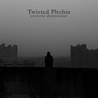 Esoteric Depression by Twisted Phobia - album cover