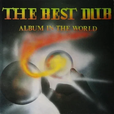The Best Dub Album in the World