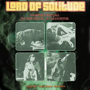 Vampire Ritual/To the Devil... A Daughter by Lord of Solitude - album cover