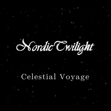 Celestial Voyage by Nordic Twilight - album cover