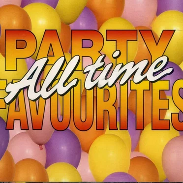 All‐Time Party Favourites by Various Artists - album cover