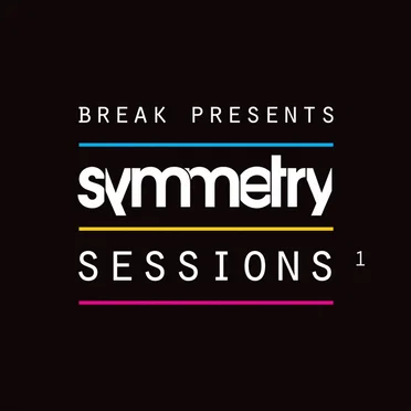 Break Presents: Symmetry Sessions, Vol. 1 by Various Artists - album cover