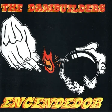 Encendedor by The Dambuilders - album cover