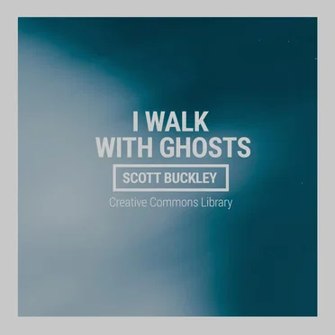 I Walk With Ghosts