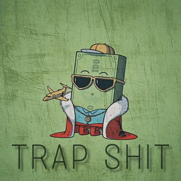 Trap Shit