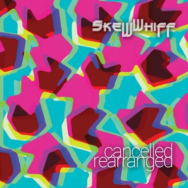 Cancelled Rearranged by Skewwhiff - album cover