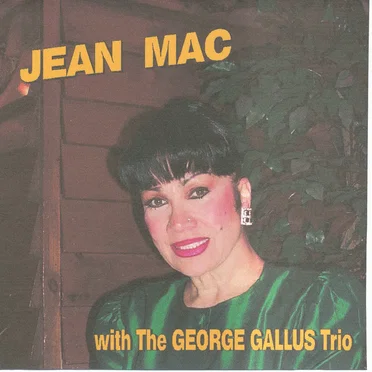 Jean Mac with The George Gallus Trio by Jean Mac - album cover