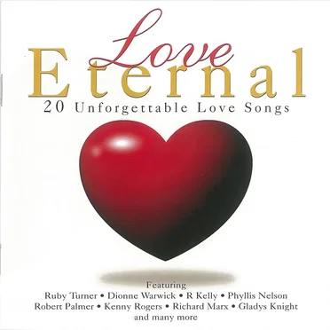 Love Eternal: 20 Unforgettable Love Songs by Various Artists - album cover