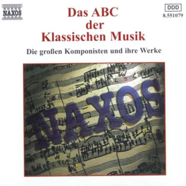 Das ABC Der Klassischen Musik (Die Großen Komponisten Und Ihre Werke) by Various Artists - album cover