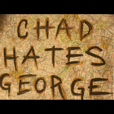 Chad Hates George by Chad Hates George - album cover