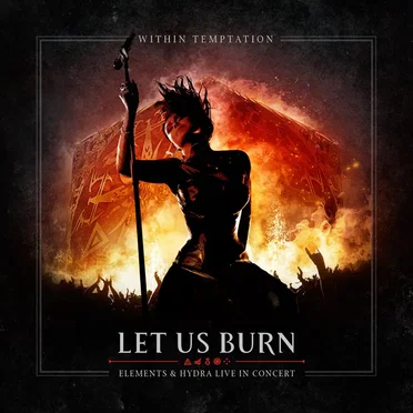 Let Us Burn (Elements & Hydra live in concert)