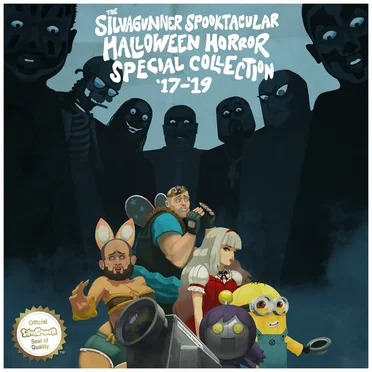 The SiIvaGunner Spooktacular Halloween Horror Special Collection ’17‐’19