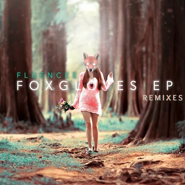 Foxgloves (Remixes)