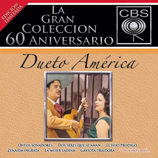 La Gran Colección del 60 Aniversario CBS - Dueto América