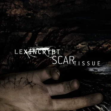 Scar Tissue by Lexincrypt - album cover