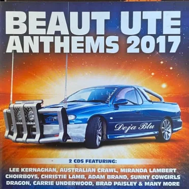 Beaut Ute Anthems 2017 by Various Artists - album cover