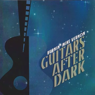 Guitars After Dark by Burnin' Mike Vernon - album cover