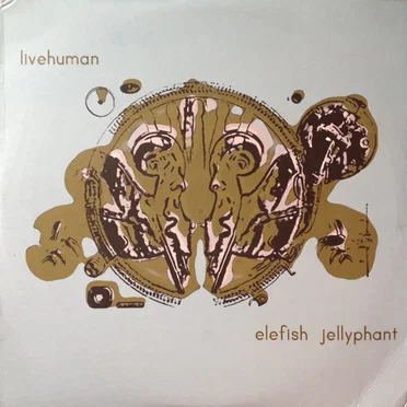 Elefish Jellyphant by Live Human - album cover