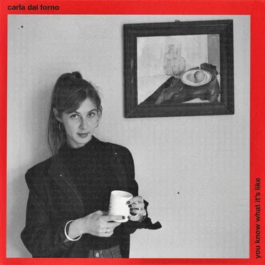You Know What It’s Like by Carla dal Forno - album cover
