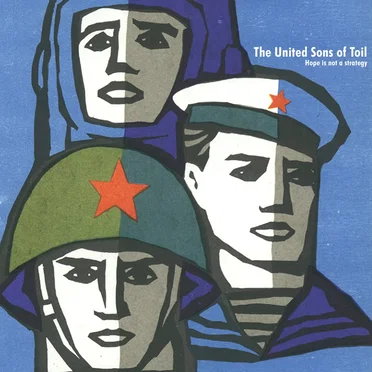 Hope Is Not a Strategy by The United Sons of Toil - album cover