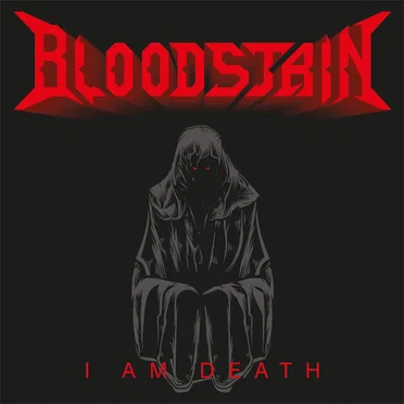 I Am Death by Bloodstain - album cover