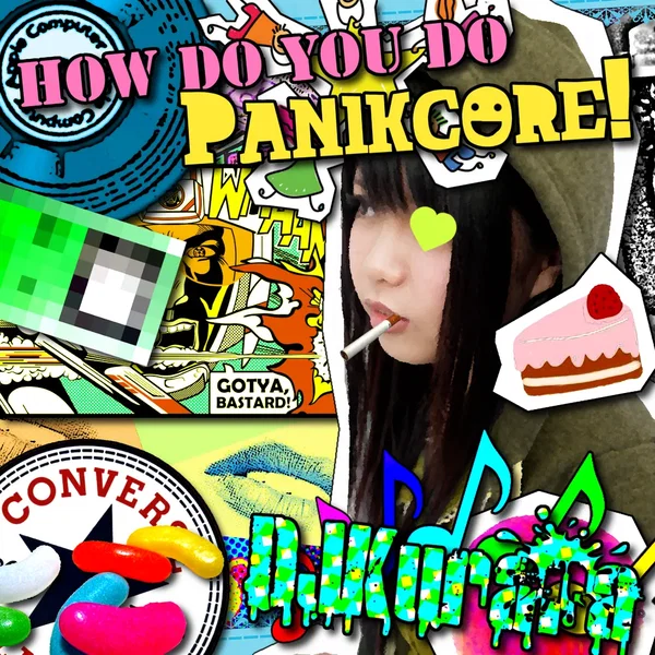 How Do You Do Panikcore!