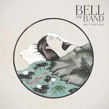 Isn't That Life by Bell the Band - album cover
