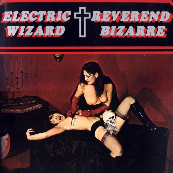Electric Wizard / Reverend Bizarre