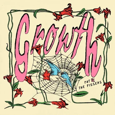 Growth by Pat and the Pissers - album cover