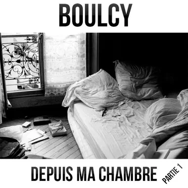 Depuis ma chambre, vol 1 by Boulcy - album cover