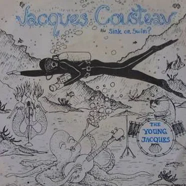 Jacques Cousteau / Sink or Swim?