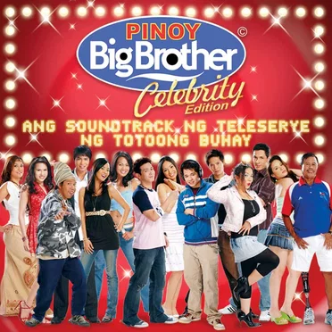 Pinoy Big Brother Celebrity (Ang Soundtrack Ng Teleserye Ng Totoong Buhay) by Various Artists - album cover
