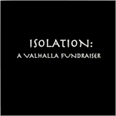 ISOLATION; A Valhalla Fundraiser by Various Artists - album cover