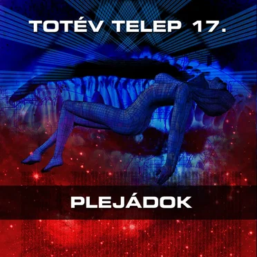 Totév Telep 17. Plejádok
